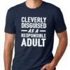 Cleverly Disguised As A Responsible Adult Shirt Funny Father's Day TShirt Gift Idea Christmas Gifts Mens T Shirt Unisex Tee Dad Birthday