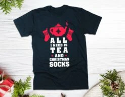 All I Need Is Tea And Christmas Socks - Funny Christmas T-shirt - Best Christmas Gift - Unisex Happy Christmas Tee - Cool Winter Present 12 All I Need Is Tea And Christmas Socks - Funny Christmas T-shirt - Best Christmas Gift - Unisex Happy Christmas Tee - Cool Winter Present -Jewellery Soldes Boutique il fullxfull.1761199819 r1r6
