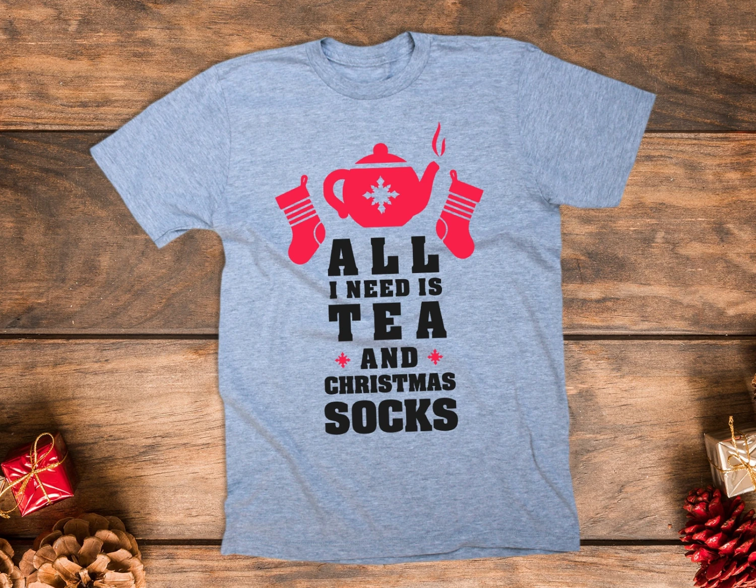 All I Need Is Tea And Christmas Socks - Funny Christmas T-shirt - Best Christmas Gift - Unisex Happy Christmas Tee - Cool Winter Present 7 All I Need Is Tea And Christmas Socks - Funny Christmas T-shirt - Best Christmas Gift - Unisex Happy Christmas Tee - Cool Winter Present - Image 5