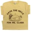 Funny Thanksgiving Shirts For Men Women Save The Neck For Me Clark Christmas Vacation T Shirt Cousin Eddie Shirt Shitters Full Silly Humor -Jewellery Soldes Boutique il fullxfull.2079914992 775o