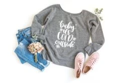 Baby It's Cold Outside Sweatshirt, Comfy, Christmas Shirt, Christmas Gift