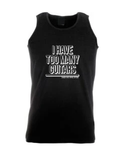 Mens I Have Too Many Guitars Said No One Ever Vest Vests Top Tank Gym Workout Guitar Rock Music Guitar Lover Musician Funny Christmas Gift