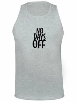 No Days Off Funny Hectic Routine Mens Vest Vests Gym Workout Exercise Top Tank Ladies Birthday No Holidays Joke Xmas Christmas Present Gift